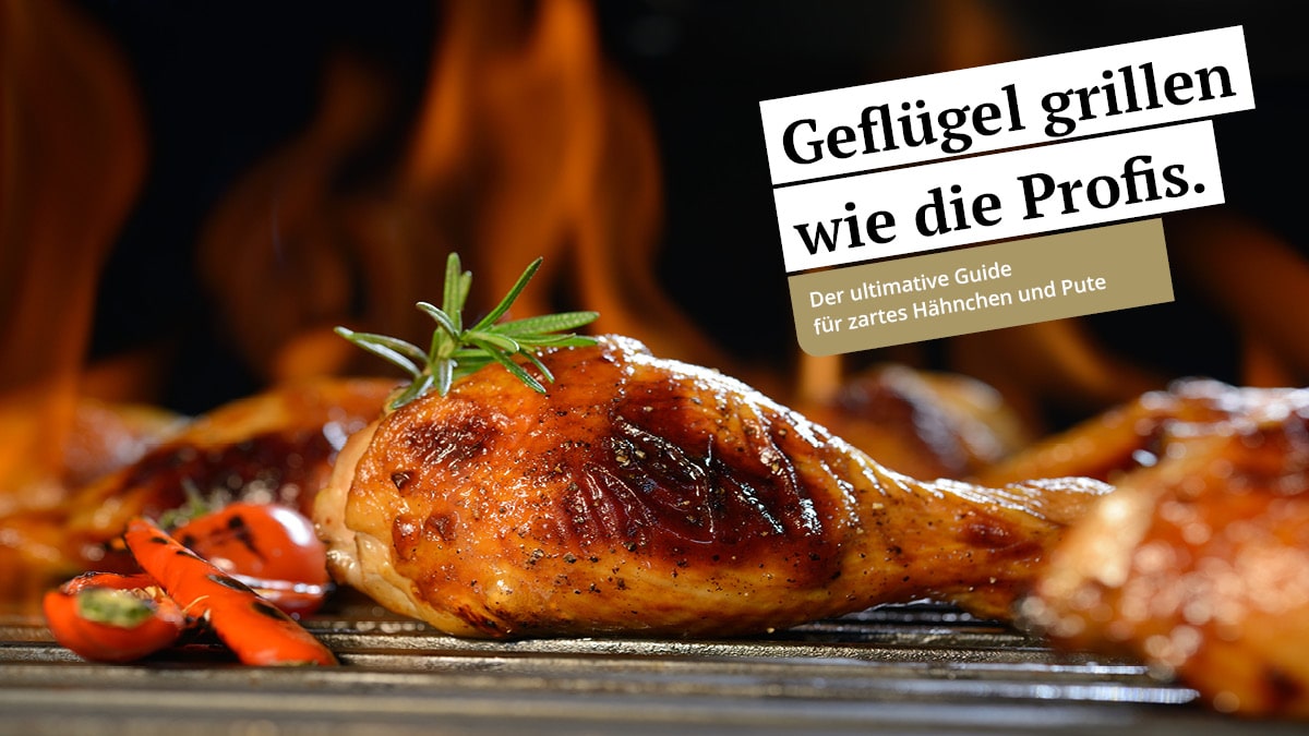 Geflügel grillen wie die Profis: Der ultimative Guide für zartes Hähnchen und Pute 1 Geflügel grillen wie die Profis: Der ultimative Guide für zartes Hähnchen und Pute